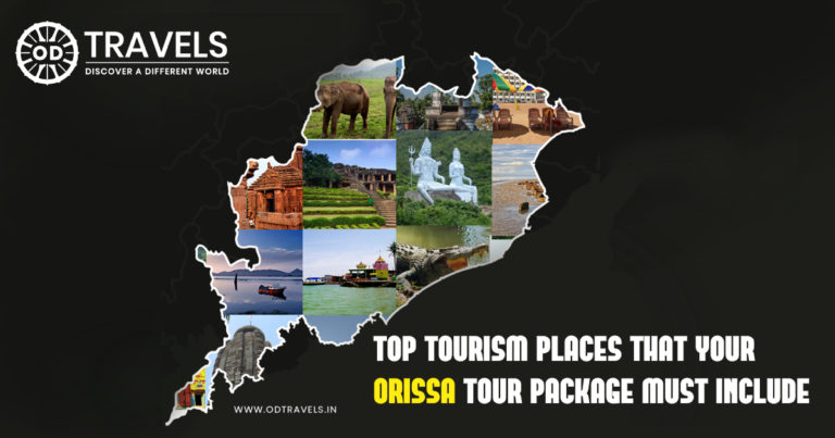 Top Tourism Places That Your Orissa Tour Package Must Include Top Tourism Places That Your Orissa Tour Package Must Include