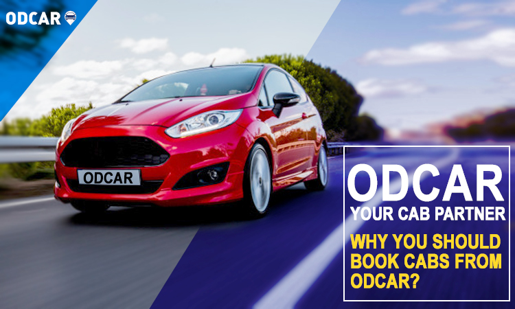 Why You Should Book Cabs From ODCAR? Why You Should Book Cabs From ODCAR?