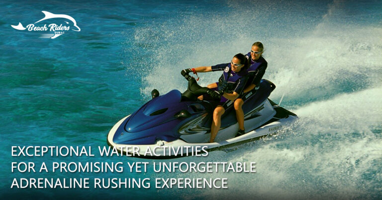 Exceptional Water Activities for a Promising Yet Unforgettable Adrenaline Rushing Experience Exceptional Water Activities for a Promising Yet Unforgettable Adrenaline Rushing Experience
