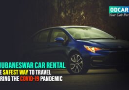 Bhubaneswar Car Rental – The Safest Way to Travel during the COVID-19 Pandemic