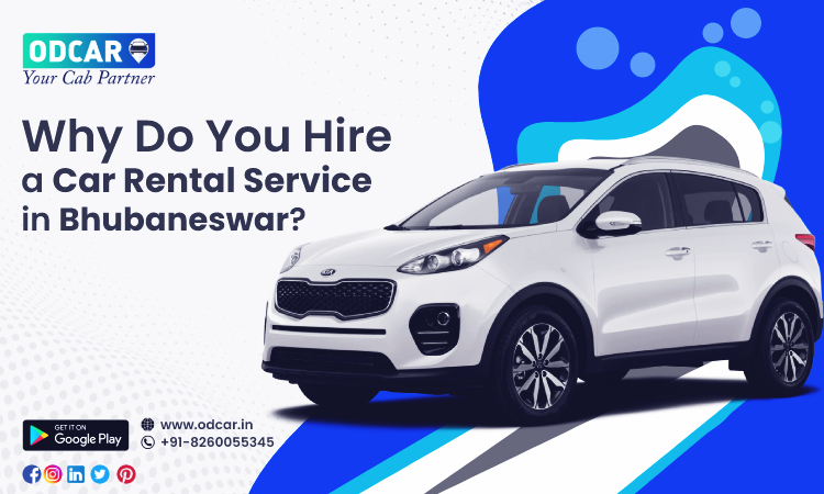  Why Do You Hire a Car Rental Service in Bhubaneswar?